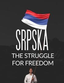 Srpska: The Struggle for Freedom