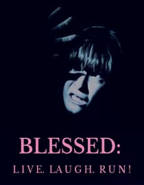 Blessed: Live, Laugh, Run!