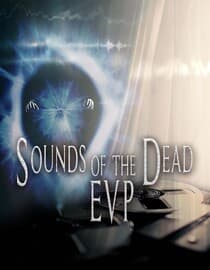 Sounds of The Dead: EVP