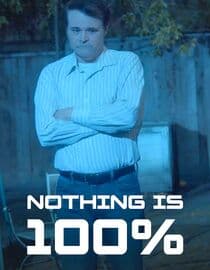 Nothing is 100