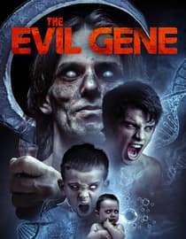 The Evil Gene