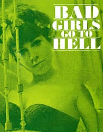 Bad Girls Go To Hell