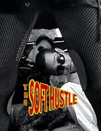 The Soft Hustle