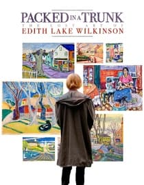 Packed in a Trunk: the Lost Art of Edith Lake Wilkinson