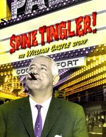 Spine Tingler: The William Castle Story