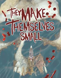 They Make Themselves Small