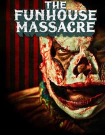 The Funhouse Massacre