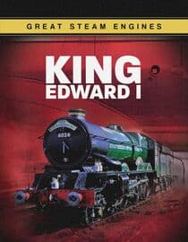 Great Steam Engines: King Edward I