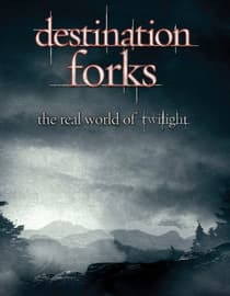 Destination Forks: The Real World Of Twilight