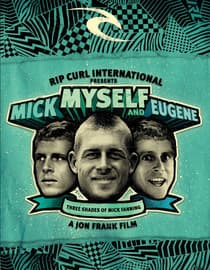 Mick, Myself and Eugene