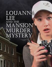 Louanna Lee and The Mansion Murder Mystery