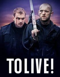 To Live!