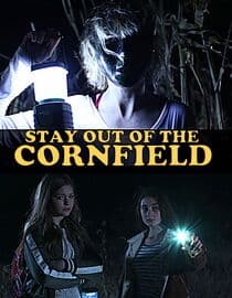 Stay out of the Cornfield