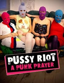 Pussy Riot- A Punk Prayer