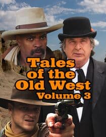 Tales of The Old West: Volume 3