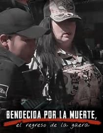 Bendecida Por La Muerte (El Regreso de la Güera)