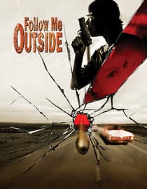 Follow Me Outside