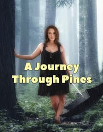A Journey Through Pines