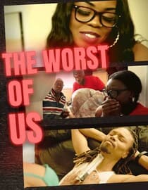 The Worst of Us