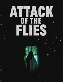 Attack of the Flies (2022)