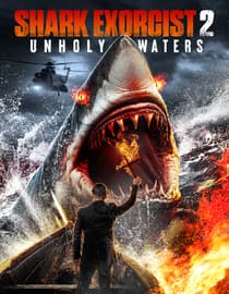 Shark Exorcist 2: Unholy Waters