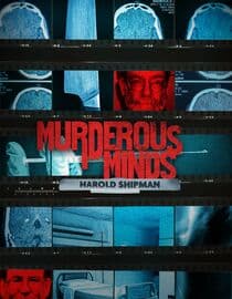 Murderous Minds: Harold Shipman