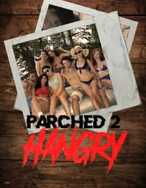 Parched 2: Hangry