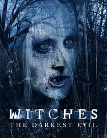 Witches: The Darkest Evil