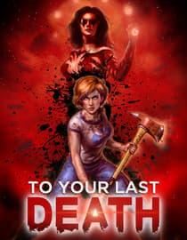 To Your Last Death