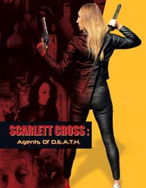 Scarlett Cross: Agents of D.E.A.T.H.