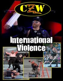 CZW: International Violence
