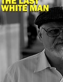 The Last White Man