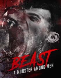 Beast: A Monster Among Men