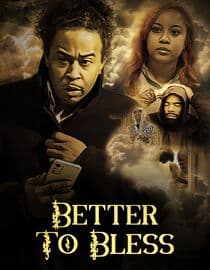 Better to Bless