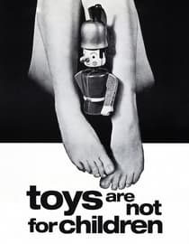 Toys Are Not For Children