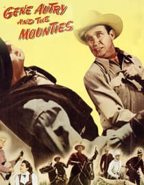 Gene Autry And The Mounties