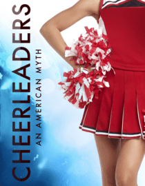Cheerleaders: An American Myth