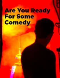 Are You Ready For Some Comedy