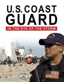 U.S Coast Guard: In the Eye of the Storm