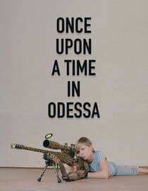 Once Upon a Time in Odessa