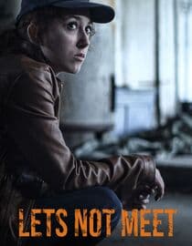 Let's Not Meet
