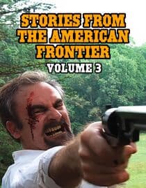 Stories from the American Frontier Volume 3