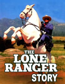 The Lone Ranger Story