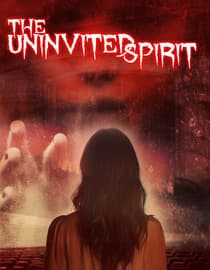 The Uninvited Spirit