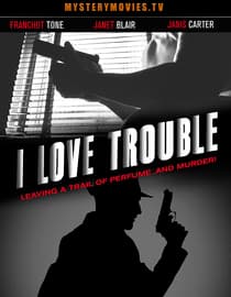I Love Trouble
