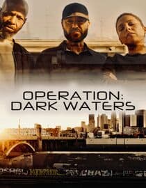 Operation: Dark Waters