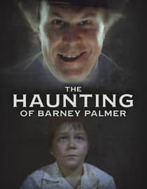 The Haunting of Barney Palmer