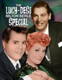 The Lucy-Desi Milton Berle Special