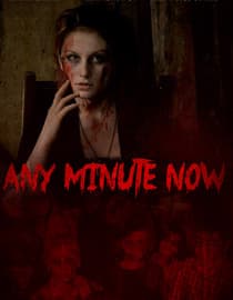 Any Minute Now