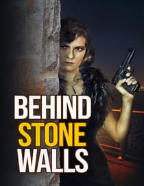 Behind Stone Walls